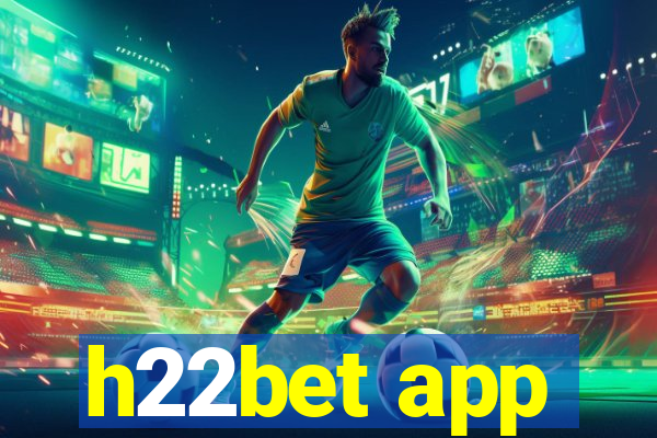 h22bet app